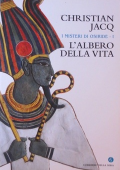 Christian Jacq - I misteri di Osiride I - L’albero della vita (2004)