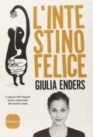 Giulia Enders – L’intestino felice (2015)