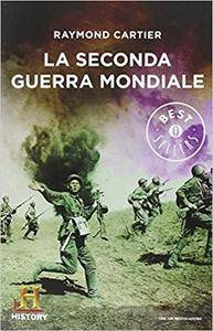 Raymond Cartier – La seconda guerra mondiale (2014)