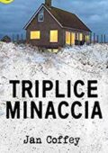 Jan Coffey - Triplice minaccia (2017)