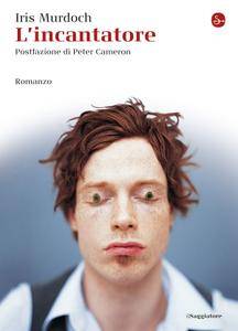 Iris Murdoch – L’incantatore (2014)