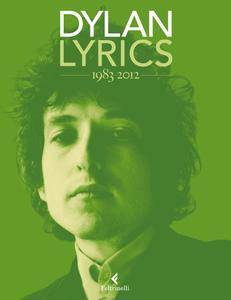 Bob Dylan – Lyrics 1983-2012 (2017)