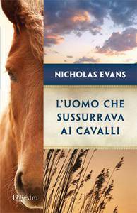 Nicholas Evans – L’uomo che sussurrava ai cavalli (2010)