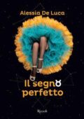 img Alessia de Luca - Il segno perfetto (2015)