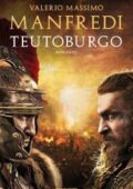 Valerio Massimo Manfredi - Teutoburgo (2016)