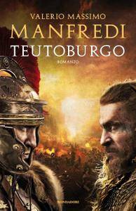 Valerio Massimo Manfredi – Teutoburgo (2016)