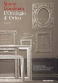 Simon Goodman - L'orologio di Orfeo (2015)