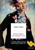 Anna Savini - Buone ragioni per restare in vita (2017)
