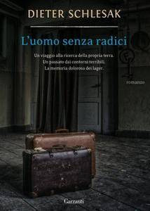 Dieter Schlesak – L’uomo senza radici (2011)