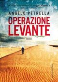 Angelo Petrella - Operazione Levante (2017)