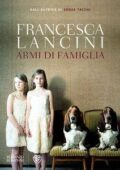Francesca Lancini - Armi di famiglia (2014)