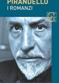 Luigi Pirandello - I romanzi (2017)
