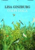 Lisa Ginzburg - Colpi d'ala (2010)