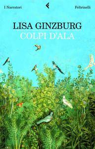 Lisa Ginzburg – Colpi d’ala (2010)