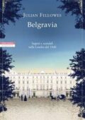 Julian Fellowes - Belgravia (2016)