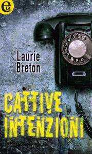 Laurie Breton – Cattive intenzioni (2016)