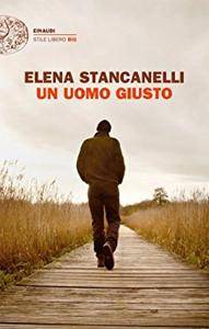 Elena Stancanelli – Un uomo giusto (2011)