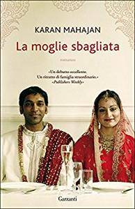 Karan Mahajan – La moglie sbagliata (2017)