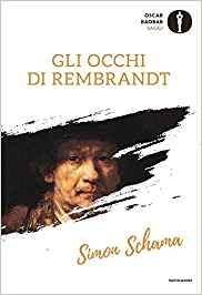 Simon Schama – Gli occhi di Rembrandt (2017)