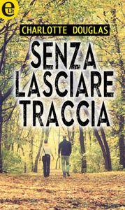 Charlotte Douglas – Senza lasciare traccia (2017)