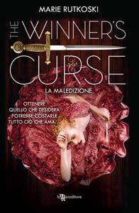 Marie Rutkoski – The Winner’s Course. La Maledizione (2017)