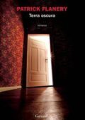 Patrick Flanery - Terra oscura (2016)