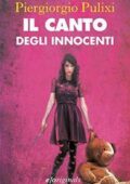 Piergiorgio Pulixi - Il canto degli innocenti (2015)
