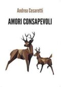 img Andrea Cesaretti - Amori consapevoli (2017)