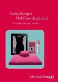 India Knight - Nel fiore degli anni (2015)
