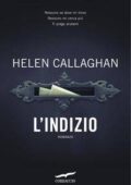 Helen Callaghan - L'indizio (2016)