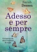 Sarah Dessen - Adesso e per sempre (2017)