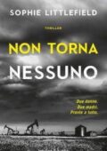 Sophie Littlefield - Non torna nessuno (2016)