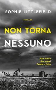 Sophie Littlefield – Non torna nessuno (2016)