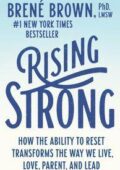 Brené Brown - Rising Strong: How the Ability to Reset Transforms the Way We Live, Love, Parent, and Lead (2017) PDF