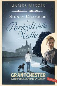 James Runcie – Sidney Chambers e i pericoli della notte (2016)