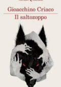 Gioacchino Criaco - Il saltozoppo (2015)
