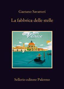 Gaetano Savatteri – La fabbrica delle stelle (2016)