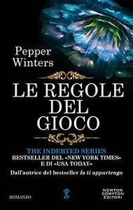 Pepper Winters – The indebted vol.06. Le regole del gioco (2017)