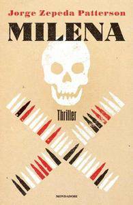 Jorge Zepeda Patterson – Milena (2016)