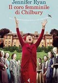Jennifer Ryan - Il coro femminile di Chilbury (2017)