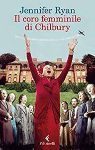 Jennifer Ryan – Il coro femminile di Chilbury (2017)