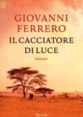 Giovanni Ferrero - Il cacciatore di luce (2016)