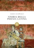 Luca Canali - Storia della poesia latina (2014)