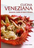 img Paolo Zatta - Cucina veneziana. Sessanta ricette di mare e di terra (True PDF)