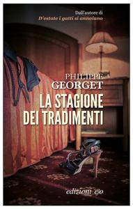 Philippe Georget – La stagione dei tradimenti (2017)