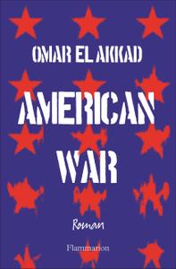 Omar El Akkad – American War (2017)