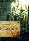 David Morrell - Paragon Hotel  (2007)