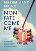 Massimiliano Bruno - Non fate come me (2017)
