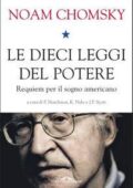 Noam Chomsky - Le dieci leggi del potere. Requiem per il sogno americano (2018)