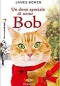 James Bowen - Un dono speciale di nome Bob (2016)